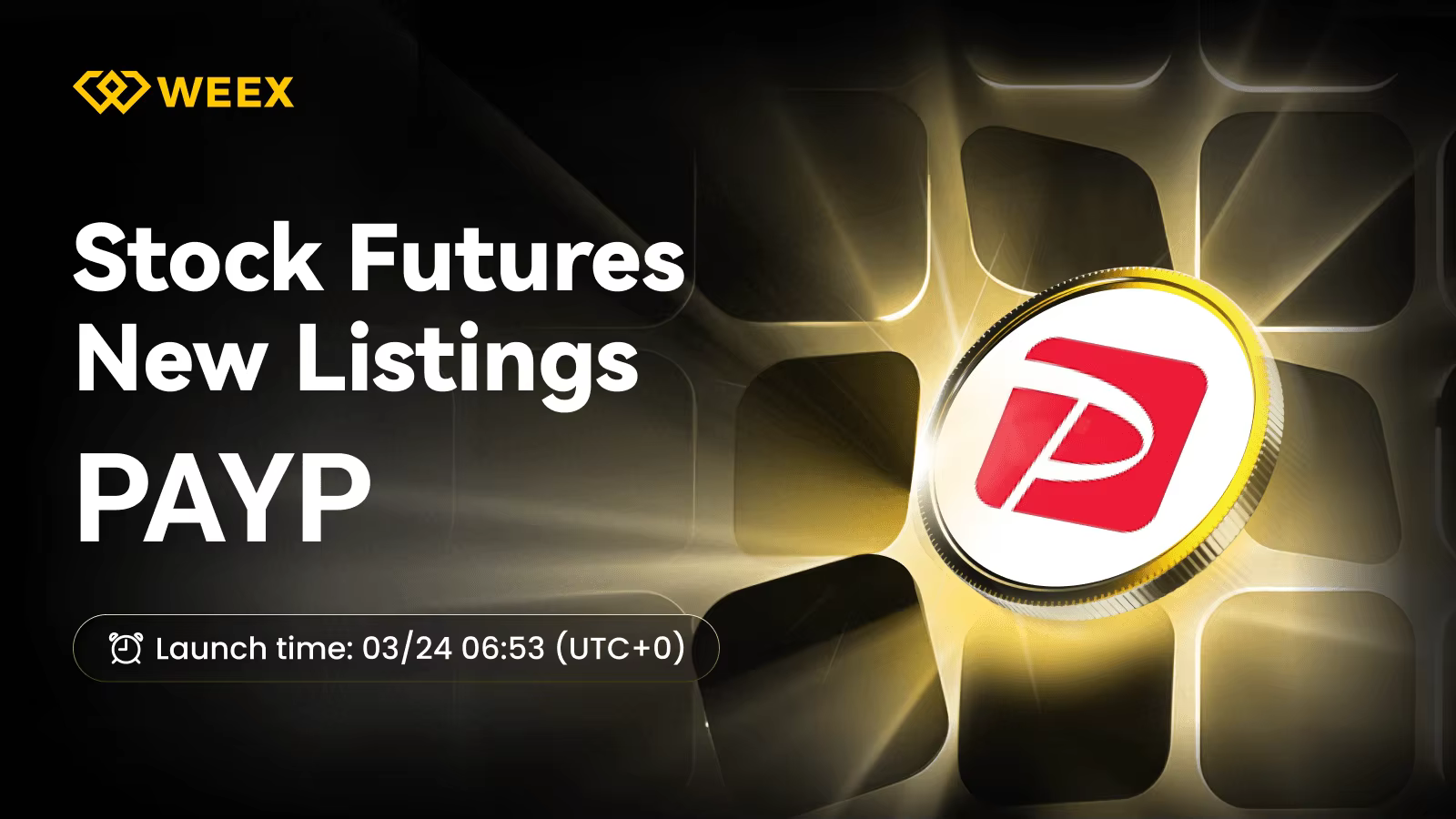 Contrato Perpetual PAYP USDT Listado na WEEX Futures
